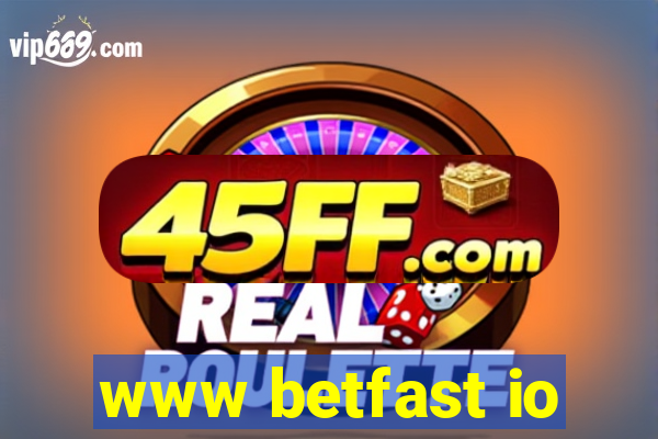 www betfast io